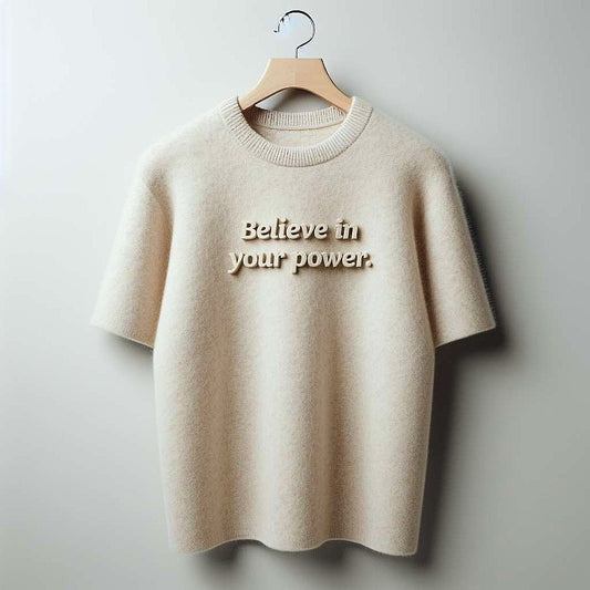 Believe in Your Power Beige Smooth Fabric T-Shirt